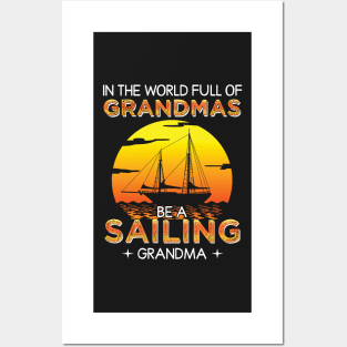 In the wonderful of Grandmas be a sailing Grandma Posters and Art